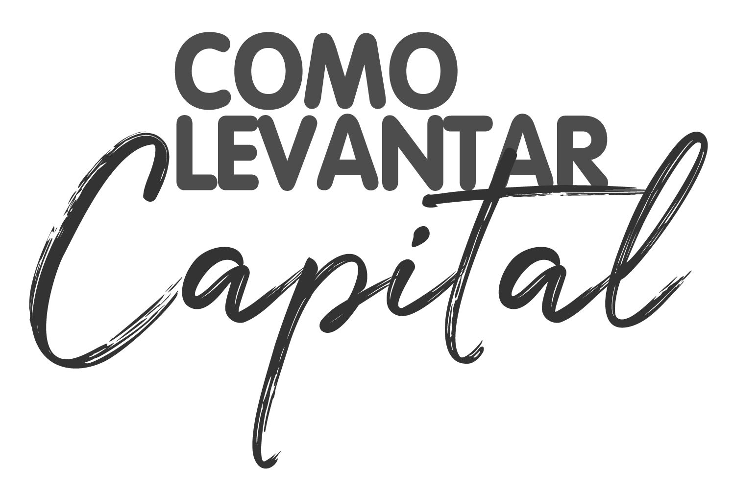 Como Levantar Capital